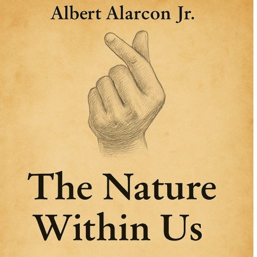 Book cover of The Nature Within Us by Albert Alarcon Jr., a book about compassion and human nature.